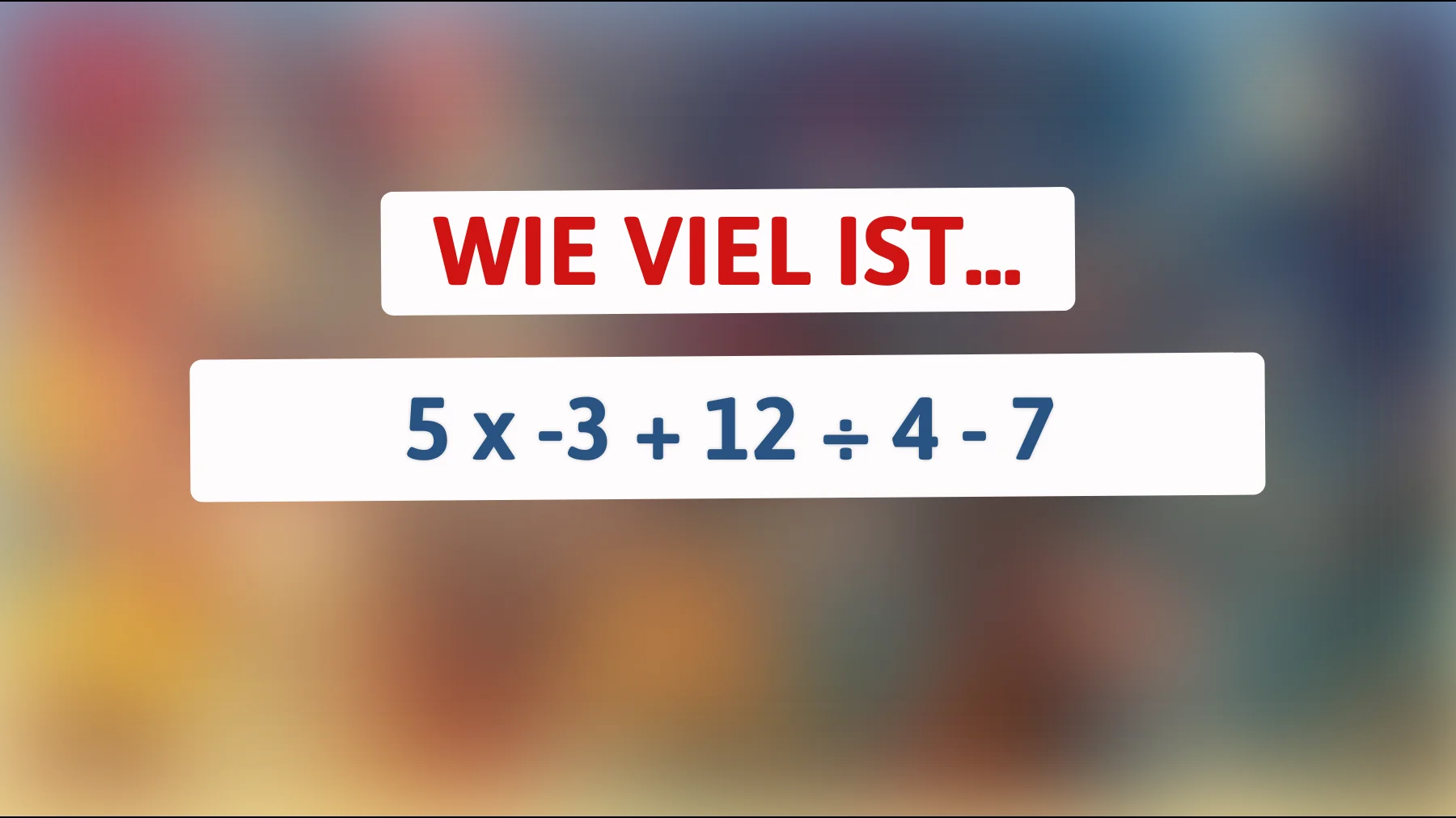 Nur ein Genie kann diese knifflige Rechnung lösen: Teste deine mathematischen Fähigkeiten!"
